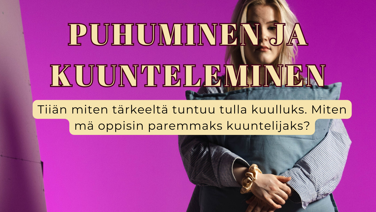Puhuminen ja kuunteleminen