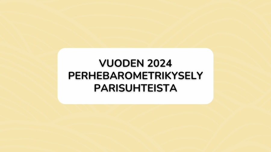 Vuoden 2024 perhebarometri parisuhteista