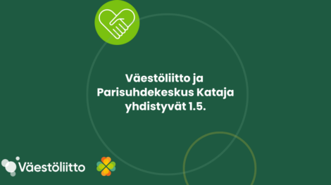 Väestöliitto ja Parisuhdekeskus Kataja yhdistyvät 1.5.