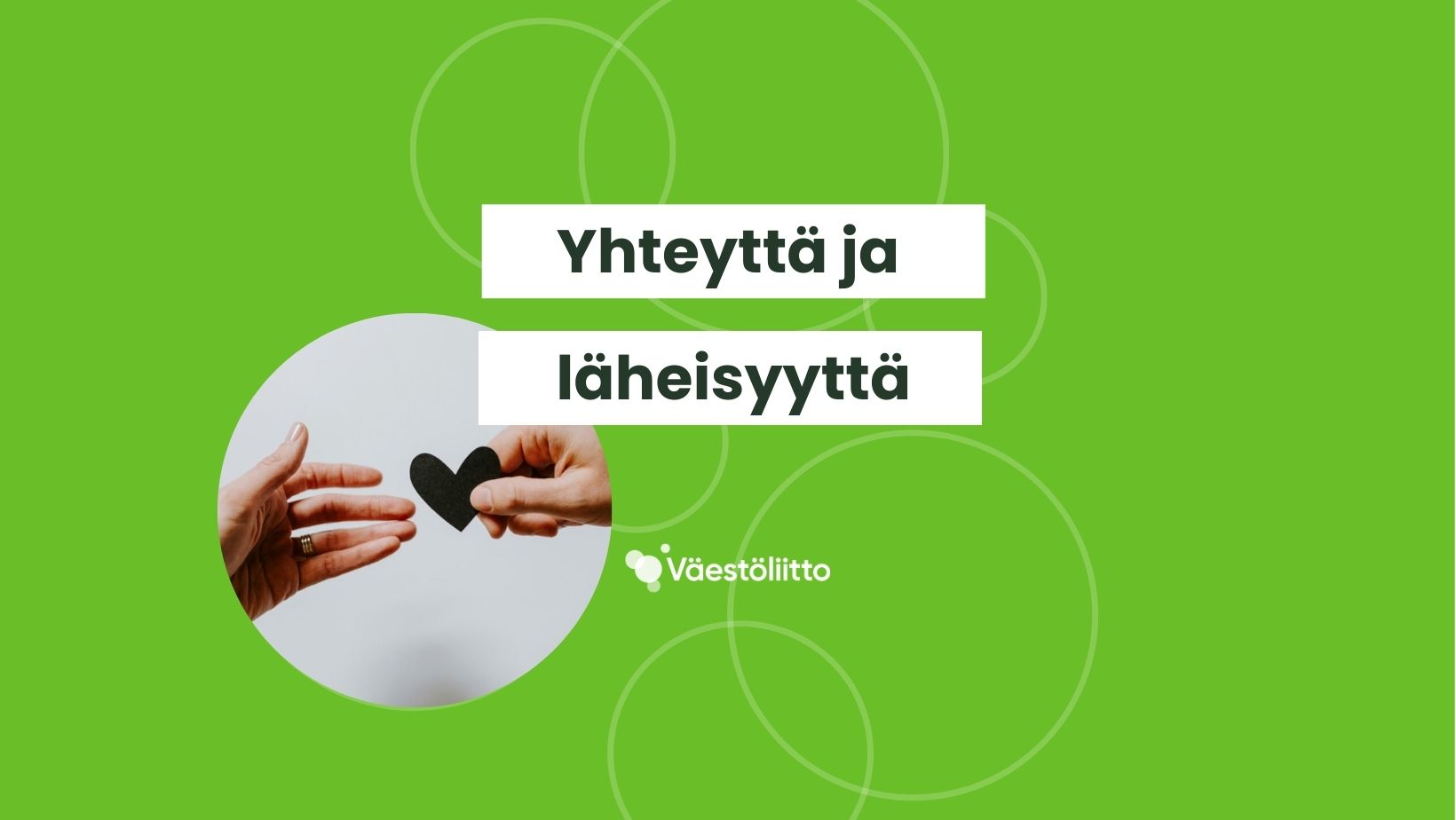 Yhteyttä ja läheisyyttä